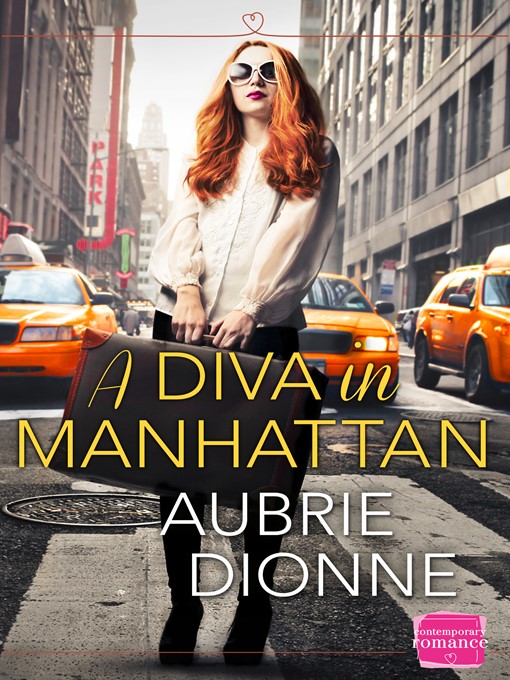 Title details for A Diva in Manhattan by Aubrie Dionne - Available